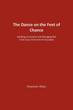 The Dance on the Feet of Chance af Hooman Attar