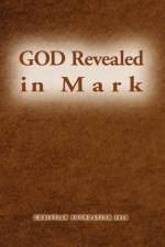 God Revealed in Mark af John Sim
