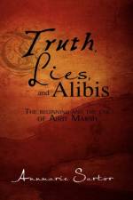 Truth, Lies and Alibis
