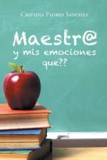 Maestr@ y mis emociones que af Cristina Flores Sanchez