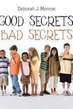Good Secrets, Bad Secrets af Deborah J Monroe
