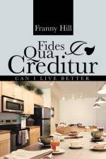 Fides Qua Creditur af Franny Hill
