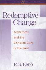 Redemptive Change af Prof. R. R. Reno