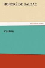 Vautrin af Honore de Balzac