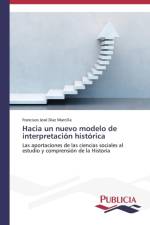 Hacia un nuevo modelo de interpretacion historica af Francisco Jose Diaz Marcilla
