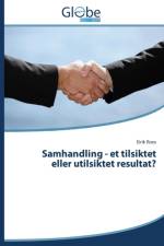 Samhandling - et tilsiktet eller utilsiktet resultat? af Roos Eirik