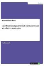 Das Mitarbeitergesprach als Instrument der Mitarbeitermotivation af Hans-Hermann Rieck