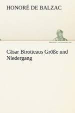 Casar Birotteaus Grosse Und Niedergang af Honore de Balzac