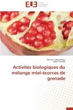 Activit s Biologiques Du M lange Miel- corces de Grenade af Collectif