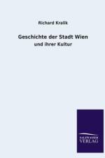 Geschichte der Stadt Wien af Richard Kralik
