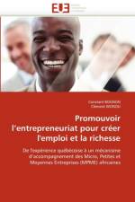 Promouvoir l'Entrepreneuriat Pour Cr er l'Emploi Et La Richesse af Sans Auteur