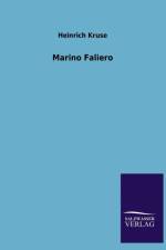 Marino Faliero af Heinrich Kruse