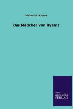Das Madchen von Byzanz af Heinrich Kruse