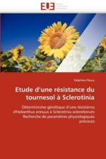 Etude d''une R sistance Du Tournesol   Sclerotinia af Fleury-D