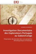 Investigation Documentaire Des Explorateurs Portugais Au Gabon/Congo af Di Domenico-L