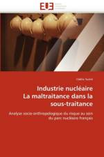 Industrie Nucl aire La Maltraitance Dans La Sous-Traitance af Surire-C