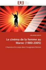 Le Cin ma de la Femme Au Maroc (1980-2005) af Qorchi-A