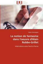 La notion de fantasme dans l''oeuvre d''alain robbe-grillet af Demangeot-F