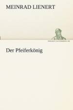 Der Pfeiferkonig af Meinrad Lienert