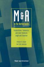 M and A in the Netherlands af Steven R. Schuit