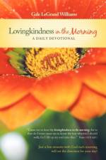 Lovingkindness In the Morning af Gale LeGrand Williams
