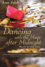 Dancing with the Muse after Midnight