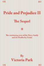 Pride and Prejudice II af Victoria Park