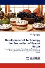 Development of Technology for Production of Peanut Butter af N C Patel