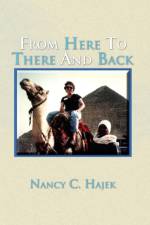 From Here to There and Back af Nancy C Hajek
