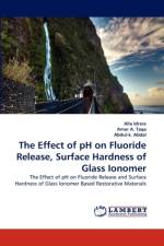 The Effect of pH on Fluoride Release, Surface Hardness of Glass Ionomer af Abdul-K Abdal