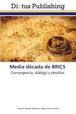 Media decada de BRICS af Alberto Rocha Valencia