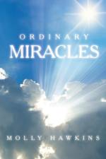 Ordinary Miracles af Molly Hawkins