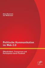 Politische Kommunikation im Web 2.0 af Jan Wetterauer
