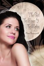 Girl, the Moon, and the Melon af Rena Dunsworth