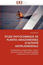 tude Phytochimique de Plantes Amazoniennes d'Activit  Antiplasmodiale af Roumy-V