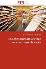 Les Consommateurs Face Aux Ruptures de Stock af Connan Ghesquiere-C