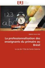 La Professionnalisation Des Enseignants Du Primaire Au Br sil af Valle Ione-R