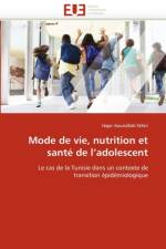 Mode de Vie, Nutrition Et Sant  de l''adolescent af Aounallah-Skhiri-H