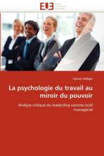 La Psychologie Du Travail Au Miroir Du Pouvoir af Selleger-S