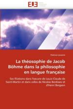 La Th osophie de Jacob B hme Dans La Philosophie En Langue Fran aise af Lasserre-P
