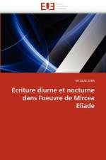 Ecriture Diurne Et Nocturne Dans l''oeuvre de Mircea Eliade af Sera-N