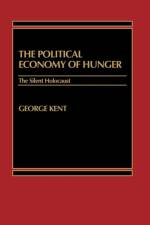 The Political Economy of Hunger af Anderw D. Kent