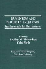 Business and Society in Japan af Bradley M. Richardson