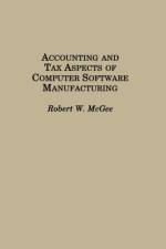 Accounting and Tax Aspects of Computer Software Manufacturing af Robert McGee