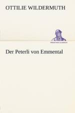 Der Peterli Von Emmental af Ottilie Wildermuth