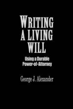 Writing A Living Will af George J. Alexander