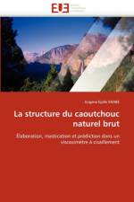 La Structure Du Caoutchouc Naturel Brut af Ehabe-E