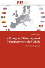 La Pologne, l''allemagne Et l'' largissement de l''otan af Soloch-K