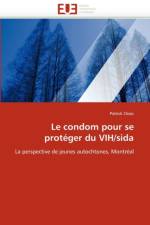 Le Condom Pour Se Prot ger Du Vih/Sida af Cloos-P