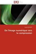 De l'image numerique vers la compression af Boukelif-A